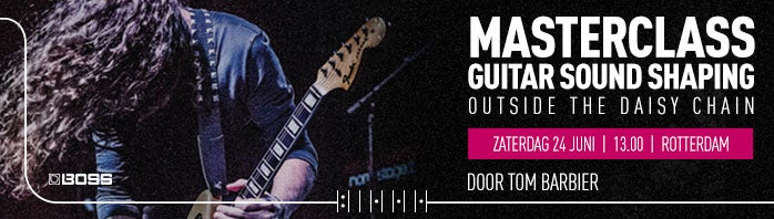 Masterclass Guitar Sound Shaping, 24 juni 2017 bij Bax Music Rotterdam